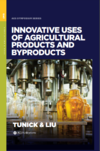 Tunick M.H.  Innovative uses of agricultural products and byproducts